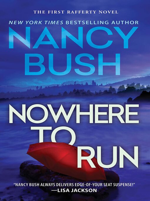 Title details for Nowhere to Run by Nancy Bush - Wait list